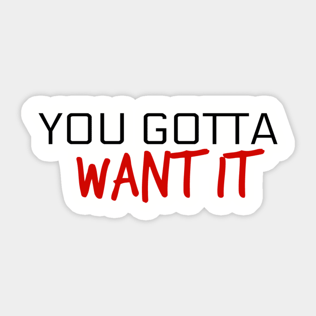 'You Gotta Want It' Sticker by AluraSierra